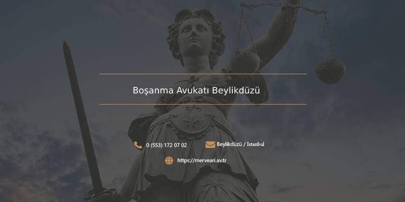 Boşanma Avukatı Beylikdüzü