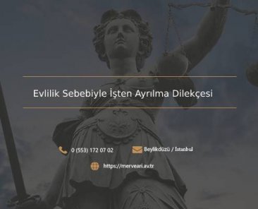 Evlilik Sebebiyle İşten Ayrılma Dilekçesi