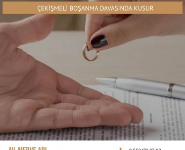 Çekişmeli Boşanma Davasında Kusur