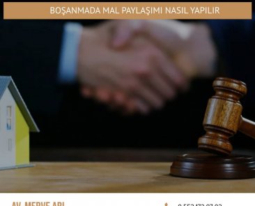 Boşanmada Mal Paylaşımı Nasıl Yapılır