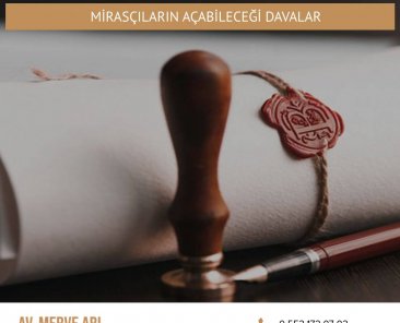 Mirasçıların Açabileceği Davalar