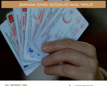 Bankada Soyadı Değişikliği Nasıl Yapılır