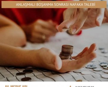 Anlaşmalı Boşanma Sonrası Nafaka Talebi