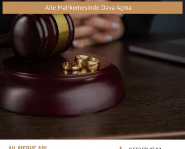 Aile Mahkemesinde Dava Açma
