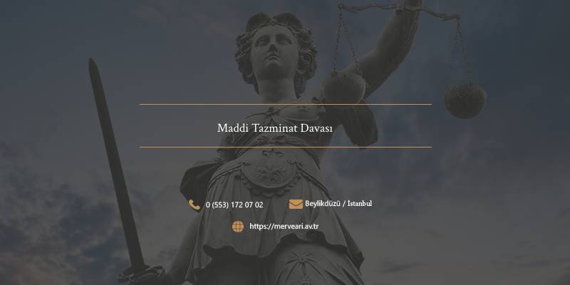 Maddi Tazminat Davası