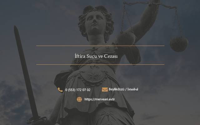 İftira Suçu ve Cezası