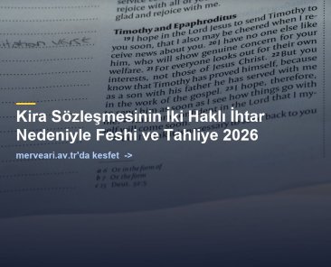 Kira Sözleşmesinin İki Haklı İhtar Nedeniyle Feshi ve Tahliye 2026 — merveari.av.tr