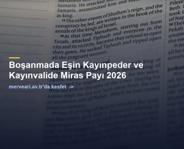 Boşanmada Eşin Kayınpeder ve Kayınvalide Miras Payı 2026 — merveari.av.tr